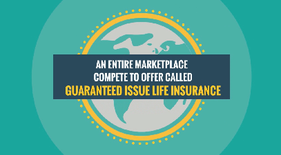 Guranteed Issue Life Insurance